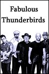 Fabulous Thunderbirds Info Page