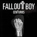 Fall Out Boy - "Centuries" (Single)