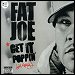 Fat Joe - "Get It Poppin'" (Single)