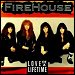 Firehouse - "Love Of A Lifetime" (Single)