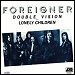Foreigner - "Double Vision" (Single)