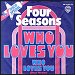 Four Seasons - "Who Loves You" (Single)