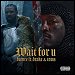 Future featuring Drake & Tems - "Wait For U" (Single)