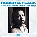 Roberta Flack & Donny Hathaway - "The Closer I Get To You" (Single)