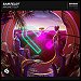 Sam Feldt featuring Rani - "Post Malone" (Single)