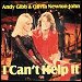 Andy Gibb & Olivia Newton-John - "I Can't Help It" (Single)