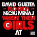 David Guetta featuring Nicki Minaj & Flo Rida - "Where Them Girls At" (Single)
