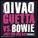 David Guetta Vs. David Bowie - "Just For One Day (Heroes)" (Single)