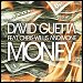 David Guetta featuring Chris Willis & Mone - "Money" (Single)