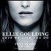 Ellie Goulding - "Love Me Like You Do" (Single)