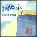 Genesis - "I Can't Dance" (Single)