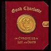 Good Charlotte - The Chronicles Of Life And Death