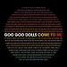 Goo Goo Dolls - "Come To Me" (Single)