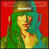 Goo Goo Dolls - 'Magnetic'