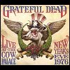 Grateful Dead - Live At The Cow Palace: New Years Eve 1976