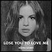 Selena Gomez - "Lose Me To Love Me" (Single)