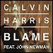Calvin Harris featuring John Newman - "Blame" (Single)