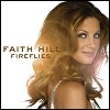 Faith Hil - Fireflies