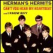 Herman's Hermits - "Can't You Hear My Heartbeat" (Single)