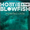 Hootie & The Blowfish - 'Imperfect Circle'