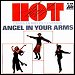 Hot - "Angel In Your Arms" (Single)