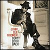 John Lee Hooker - Don't Look Back