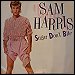 Sam Harris - "Sugar Don't Bite" (Single)