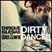 Enrique Iglesias featuring Usher & Lil Wayne - "Dirty Dancing" (Single)