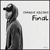 Enrique Iglesias - 'Final (Vol. 1)'