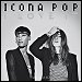 Icona Pop - "I Love It" (Single)