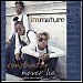Immature - "Constantly" (Single)