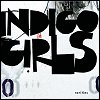 Indigo Girls - Rarities