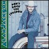 Alan Jackson - Don't Rock The Jukebox