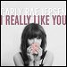 Carly Rae Jepsen - "I Really Like You" (Single)