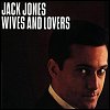 Jack Jones - 'Wives & Lovers'