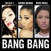 Jessie J, Ariana Grande & Nicki Minaj - "Bang Bang" (Single)