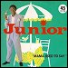 Junior - "Mama Used To Say" (Single)