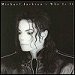 Michael Jackson - Who Is It (Single)