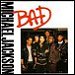 Michael Jackson - "Bad" (Single)