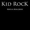 Kid Rock - 'Rock And Roll Jesus'