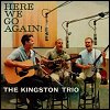 The Kingston Trio - 'Here We Go Again'