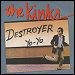 The Kinks - "Destroyer" (Single)