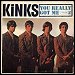 The Kinks - "You Really Got Me" (Single)