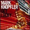 Mark Knopfler - 'Get Lucky'