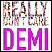 Demi Lovato featuring Cher Lloyd - "Really Don't Care" (Single)