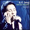 k.d. lang - Live By Request