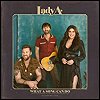 Lady A - 'What A Song Can Do (Chapter One)'