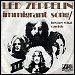 Led Zeppelin - "Immigrant Song" (Single)