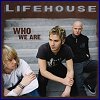 Lifehouse - 'Who We Are'