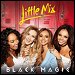 Little Mix - "Black Magic" (Single)
